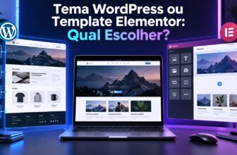 Tema WordPress ou Template Elementor Qual Escolher
