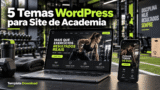 5 Temas WordPress para Site de Academia no Template Download