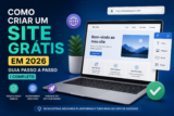 Como Criar um Site Grátis em 2026: Guia Passo a Passo Completo