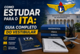 Como Estudar para o ITA: Guia Completo do Vestibular