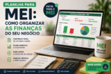 Planilha para MEI: Como Organizar as Finanças do Seu Negócio
