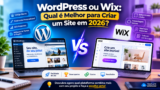 WordPress ou Wix: Qual é Melhor para Criar um Site em 2026?